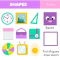 Educational children game. Learning geometric shapes. Square