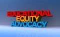 educational equity advocacy on blue