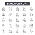Educator line icons for web and mobile design. Editable stroke signs. Educator outline concept illustrations