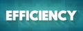 Efficiency is the ability to avoid wasting materials, energy, efforts, money, and time in doing something or in producing a Royalty Free Stock Photo