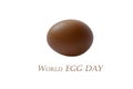 Egg izolated on white background. Food. Backgrounds, copy space., for the world egg day. National Egg Day on June 3