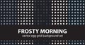 Egg pattern set Frosty Morning. Vector seamless backgrounds