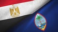 Egypt and Guam two flags textile cloth, fabric texture