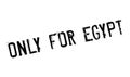 Only For Egypt rubber stamp