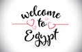 Egypt Welcome To Message Vector Text with Red Love Hearts Illustration.