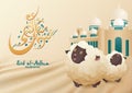 Eid Al Adha Mubarak calligraphy greeting card with sheep and mosque background. Holy islam month muslim community template. Royalty Free Stock Photo