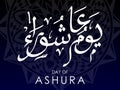 Eid day of ashura. Islamic celebration day. moslem, with arabic calligraphy