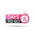 Eight Days To Go Badges or flat Design. Vector illustration.