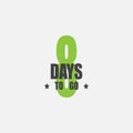 Eight days to go. There are no days left to go badge. 8 vector typography design