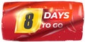 Eight Days To Go Vector: Bold White Numerals on Dynamic Red and Yellow Background, Modern Countdown Design for Upcoming