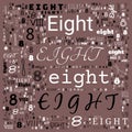 Eight 8 number word cloud, word cloud use for banner, painting, motivation, web-page, website background, t-shirt & shirt
