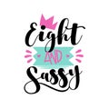 Eight And Sassy - Fashionable greeting for birthday girl