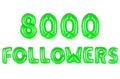 Eight thousand followers, green color