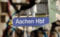 Ein Schild  mit der Aufschrift Aachen Hbf Royalty Free Stock Photo