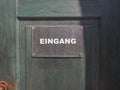 Eingang (Entrance) sign