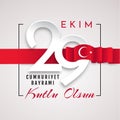 29 ekim Cumhuriyet Bayrami kutlu olsun, Republic Day Turkey. Translation: 29 october Republic Day Turkey and the Royalty Free Stock Photo