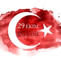 29 Ekim Cumhuriyet Bayrami kutlu olsun. Translation: 29 october Republic Day Turkey and the National Day in Turkey