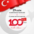 29 Ekim CUMHURIYET BAYRAMI 100 yili Kutlu olsun with 3d flag Royalty Free Stock Photo