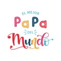 The Best Daa in the world quote in Spanish for Fathers day