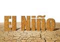 El NiÃ±o text made from dry cracked soil.