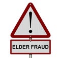 Elder Fraud Caution Sign Royalty Free Stock Photo