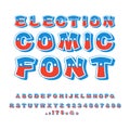 Election comic font. Political debate in America alphabet. USA N