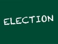 Election concept. Election written on a chalkboard with chalk. Vector available.