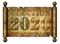 Election 2020 and date of Election Day Date on an Antique Scroll. 3D Illustration