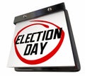 Election Day Calendar Date Reminder Vote Democracy 3d Illustration
