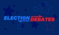 Election debates concept.Election day.  Political election campaign Royalty Free Stock Photo