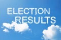 Election results cloud word on sky.