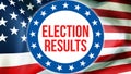 Election results election on a USA background, 3D rendering. United States of America flag waving in the wind. Voting, Freedom Royalty Free Stock Photo