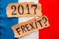 Elections in France. FREXIT 2017 inscription on torn paper sheet