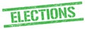 ELECTIONS text on green grungy rectangle stamp