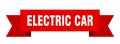 electric car ribbon. electric car paper band banner sign.