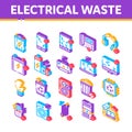 Electrical Waste Tools Isometric Icons Set Vector