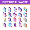 Electrical Waste Tools Isometric Icons Set Vector