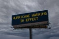 Electronic highway billboard with hurricane warning in effect message