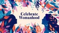 Celebrate Womanhood Elegant Banner Design