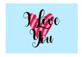 ` I Love you` simple lettering in vector