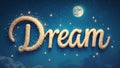 Elegant Dream script with stars and moon Royalty Free Stock Photo