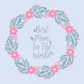Elegant greeting card design for best mom in the world, with beautiful leaf and floral frame. Vector Royalty Free Stock Photo
