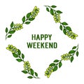 Elegant leaf floral frame, decor of card happy weekend, space for your text. Vector Royalty Free Stock Photo