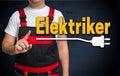 Elektriker in german Electrician and craftsman concept