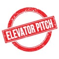 ELEVATOR PITCH text on red grungy round stamp