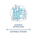 Eliminate distractions turquoise concept icon