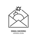 Email hacking line icon. Bomb explodes mail sign. Symbol of computer virus, phishing, scam. Editable stroke