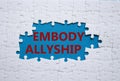 Embody Allyship symbol. Concept word Embody Allyship on white puzzle. Beautiful blue background. Business and Embody Allyship