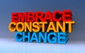 embrace constant change on blue Royalty Free Stock Photo