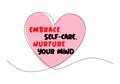 Embrace self care nurture your mind for health and welfare background